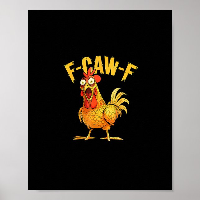 Póster Funny F-Caw-F Chicken – Hilarious Crow Graphic Hum (Frente)