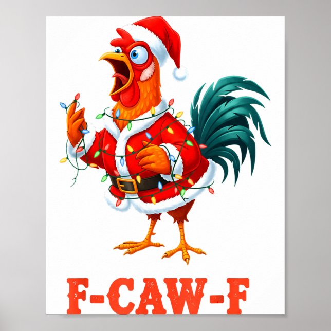 Póster Funny F-caw-f Chicken Humor Santa Rooster Christma (Frente)