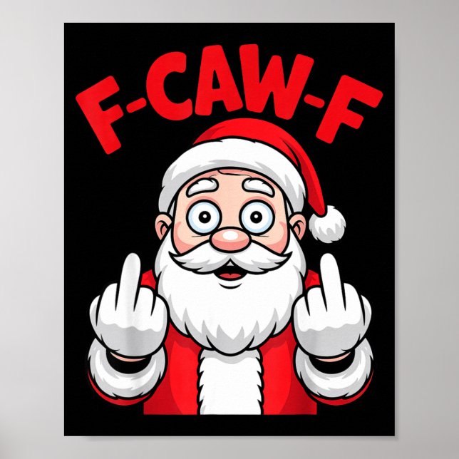 Póster Funny F-caw-f Santa Middle Finger Sarcastic Xmas P (Frente)