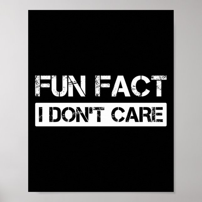 Póster Funny Fact I Don't Care Motivational Quotes Long S (Frente)