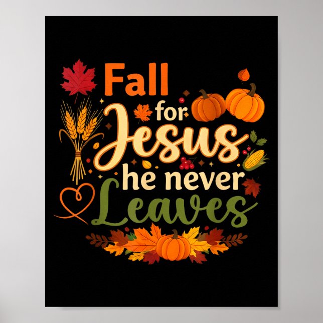 Póster Funny Fall For Jesus He Never Leaves Autumn Christ (Frente)