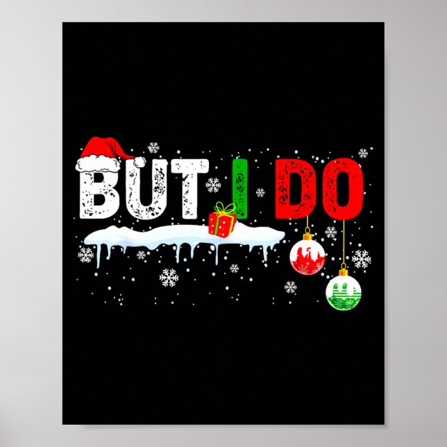 Póster Funny Family Christmas Pajamas Matching But I Do  (Frente)