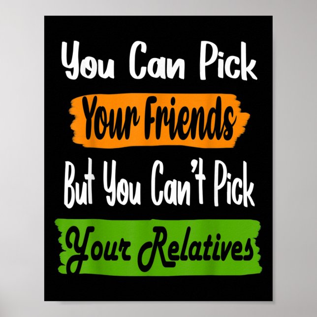 Póster Funny Family Quote Matching Ck Your Friends Not Re (Frente)