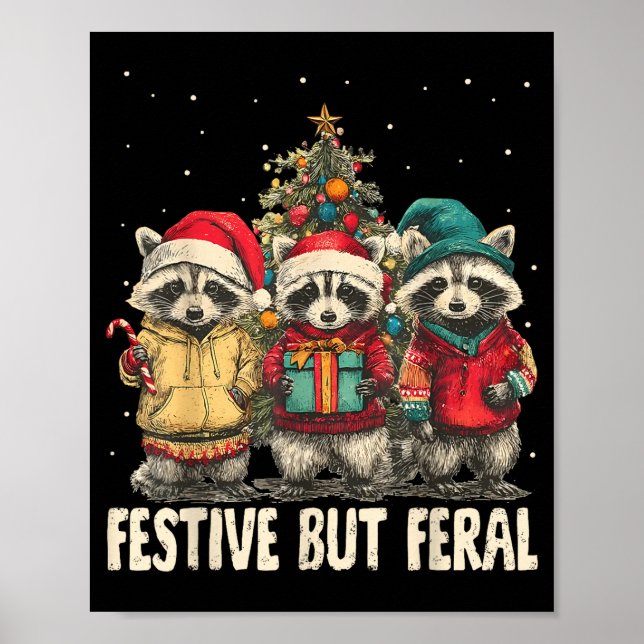 Póster Funny Feral But Festive Christmas Raccoons Xmas Ho (Frente)