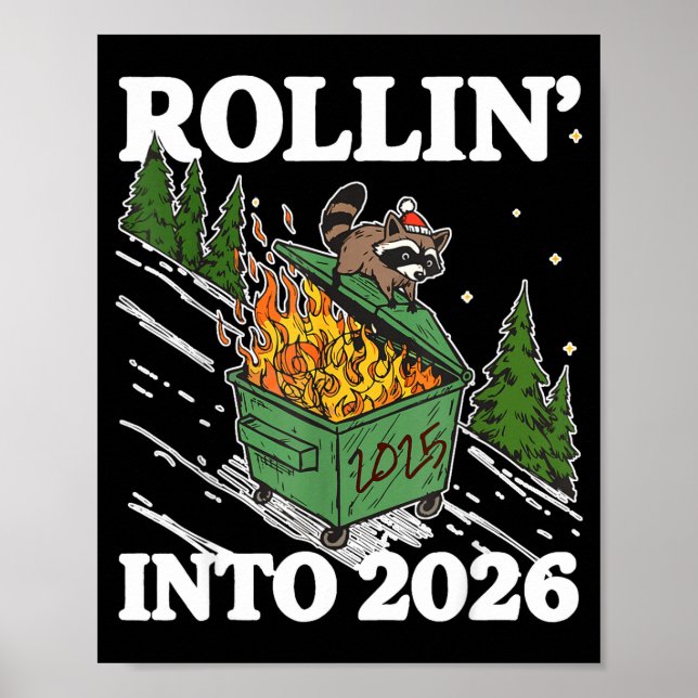 Póster Funny Feral Raccoon Rollin' Into 2026 Happy New Ye (Frente)