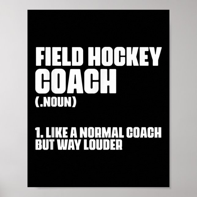 Póster Funny Field Hockey Coach Definition For A Coaching (Frente)