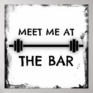 Póster Funny Fitness Quote: Meet me at the Bar