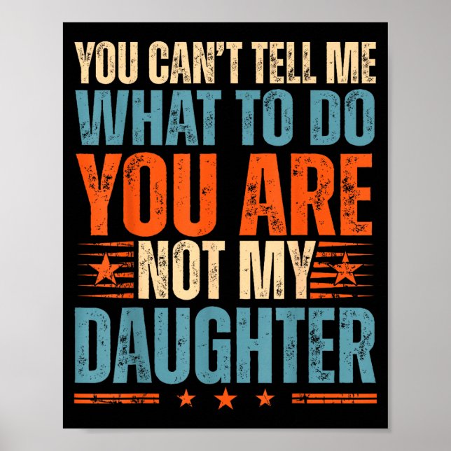 Póster Funny For Father Dad From Daughter Father's Day Da (Frente)