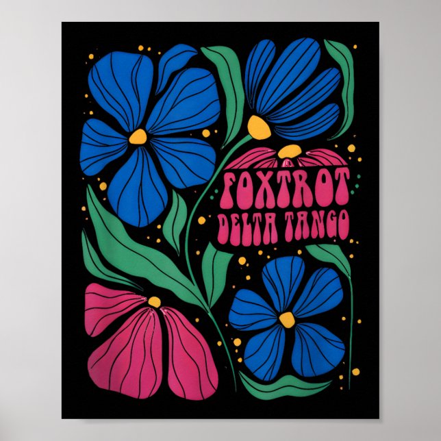 Póster Funny Foxtrots Deltas Tangos Flor Boho (Frente)