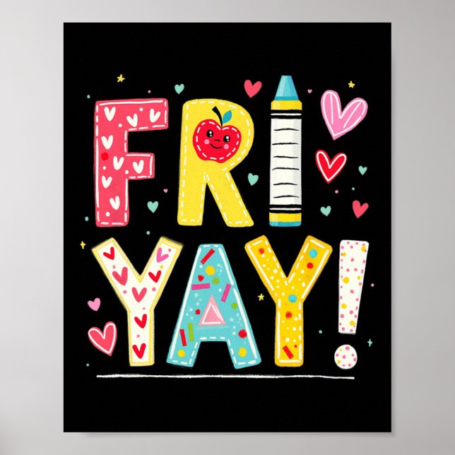 Póster Funny Fri-yay Happy Friday Weekend Teacher Back To (Frente)