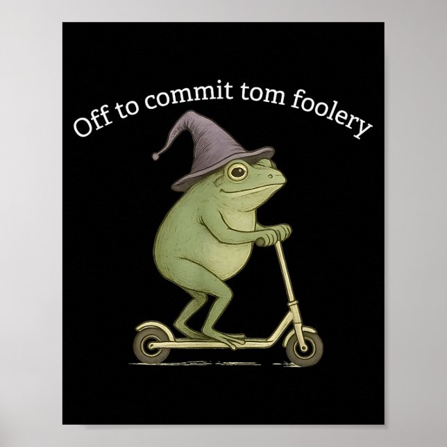 Póster Funny Frog Graphic Saying Off To Commit Tom Fooler (Frente)