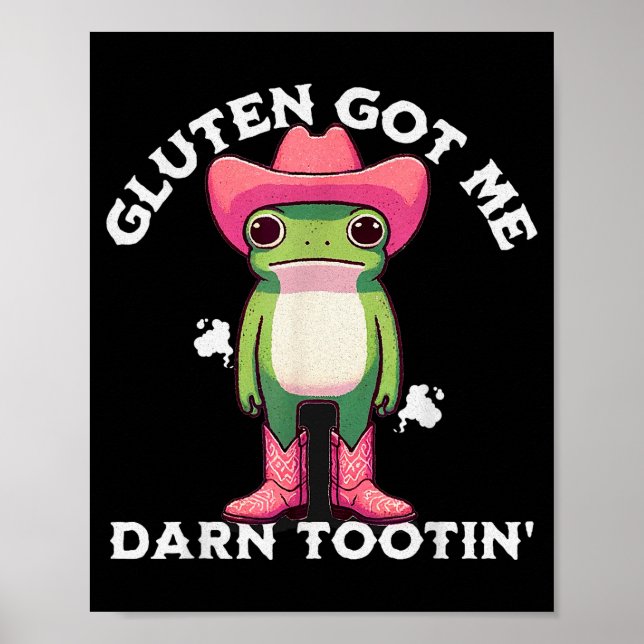 Póster Funny Frog Meme Gluten Got Me Darn Tootin' Gluten  (Frente)