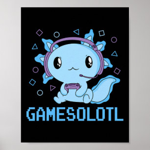 Póster Funny Gamesolotl Anime Kawaii Gaming Axolotl Video