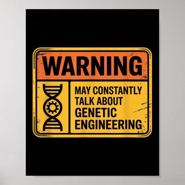 Póster Funny Genetic Engineering Warning Sign Bioengineer (Frente)