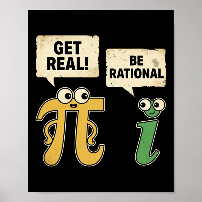 Póster Funny Get Real Be Rational Pi Day Math Teacher Gee (Frente)
