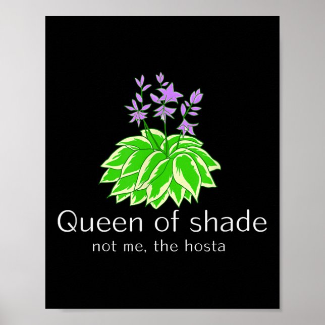 Póster Funny Gift For Gardeners Hosta Plant Queen Of Shad (Frente)