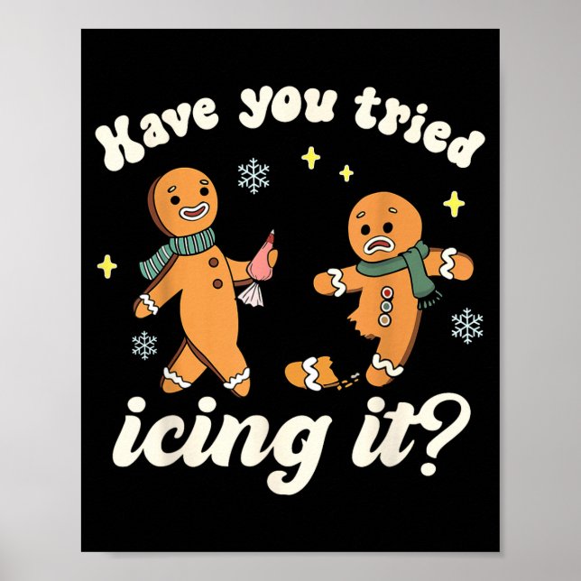 Póster Funny Gingerbread Have You Tried Icing It Er Nurse (Frente)