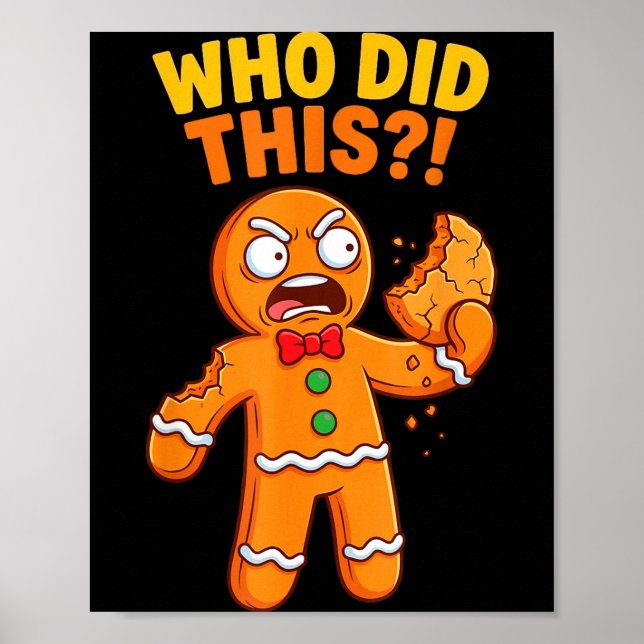Póster Funny Gingerbread Man Who Did This Pun Cookies Wom (Frente)