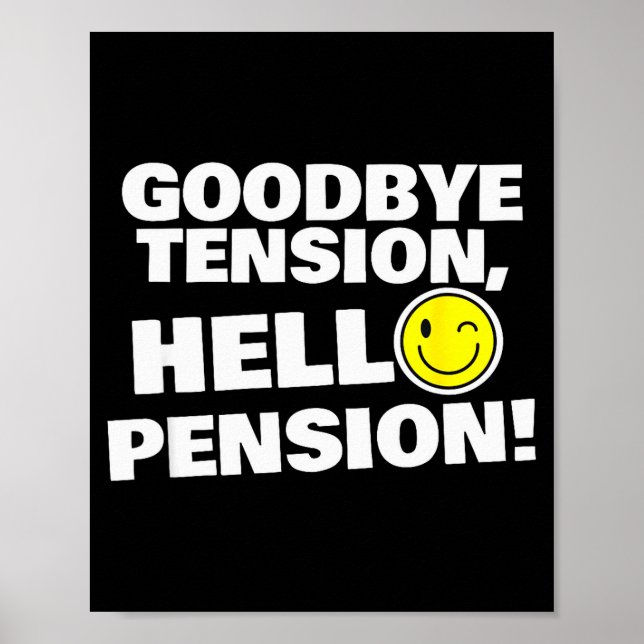 Póster Funny Goodbye Tension, Hello Pension, Retirement H (Frente)