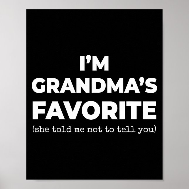 Póster Funny Grandma's Favorite Shirt I'm Grandma's Favor (Frente)