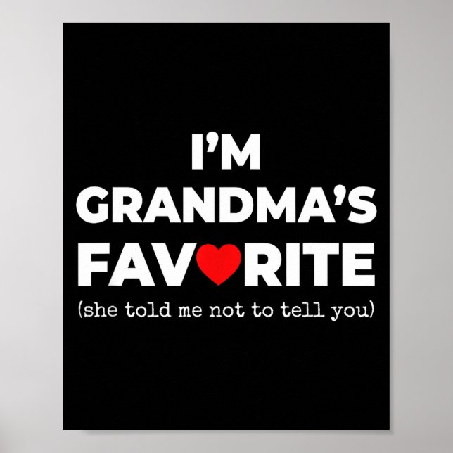 Póster Funny Grandma's Favorite Shirt I'm Grandma's Favor (Frente)