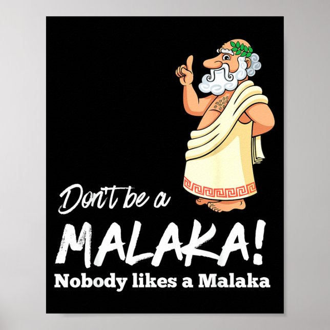 Póster Funny Greek Don't Be A Malaka Nobody Likes Malaka  (Frente)