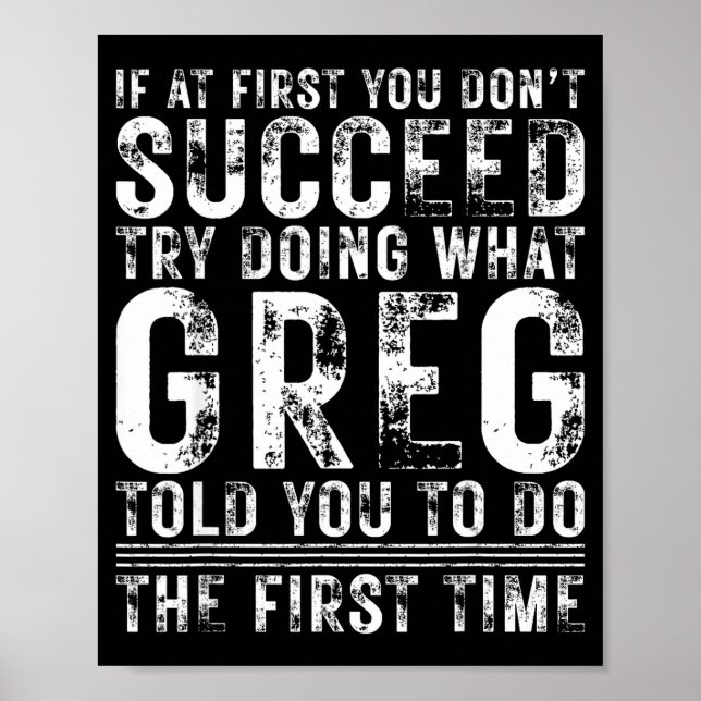 Póster Funny Greg If At First You Don't Succeed Birthday  (Frente)