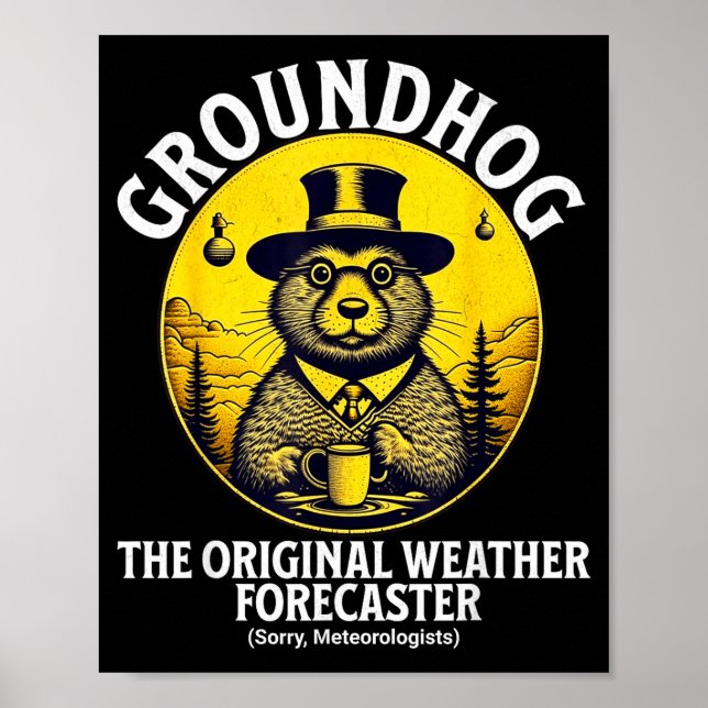 Póster Funny Groundhog Meteorology Groundhog Day Groundho (Frente)