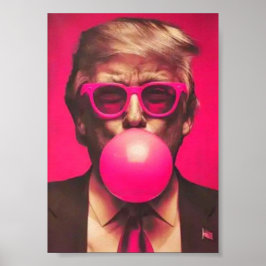 Póster Funny Guay Trump Bubble Gum Pink