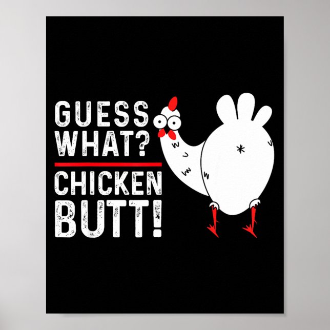 Póster Funny Guess What_ Chicken Butt! Graphic Design  (Frente)