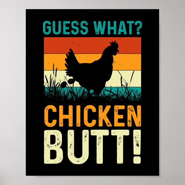 Póster funny guess what chicken butt! white design 247 (Frente)