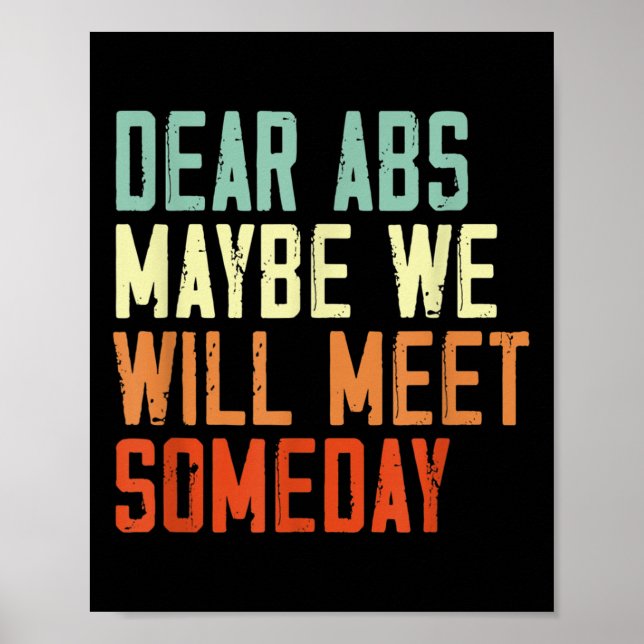 Póster Funny Gym Quote Dear Abs, Maybe One Day We Will Me (Frente)