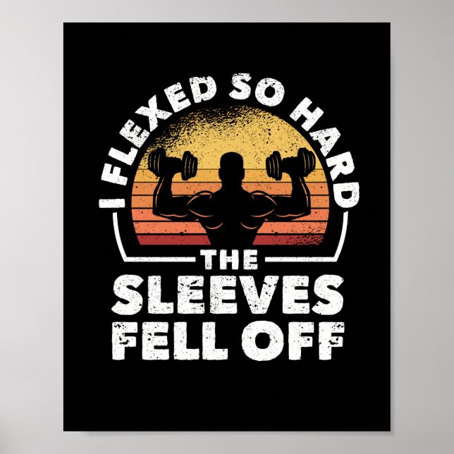 Póster Funny Gym Workout I Flexed So Hard The Sleeves (Frente)
