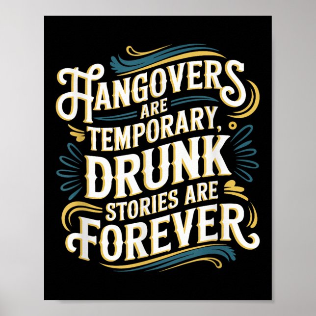 Póster Funny Hangovers Are Temrary Drinking Humor  (Frente)