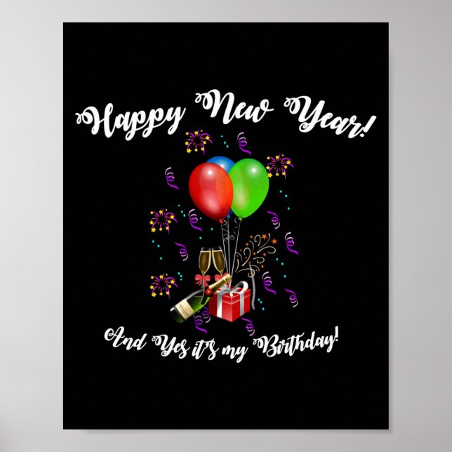 Póster Funny Happy New Year And Yes It's My Birthday Long (Frente)