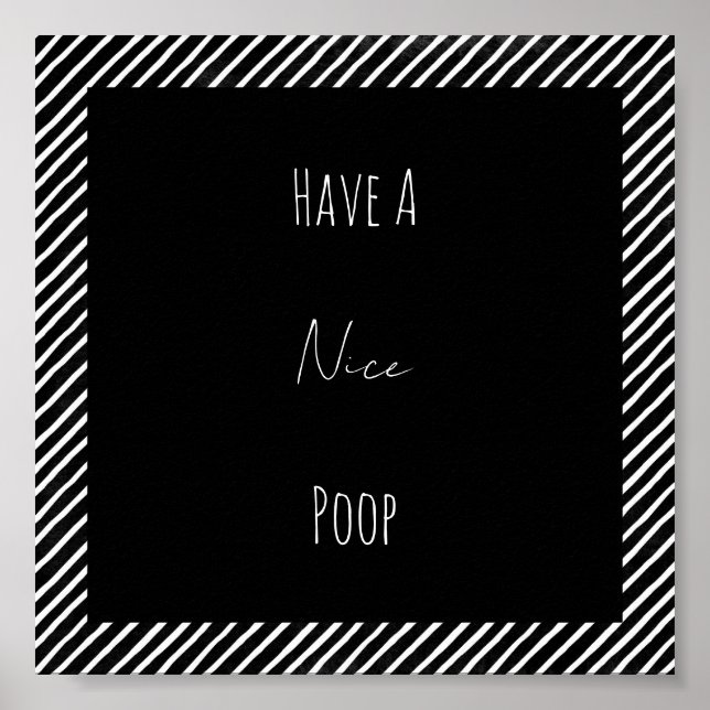 Póster Funny Have A Nice Poop Bathroom Poster (Frente)