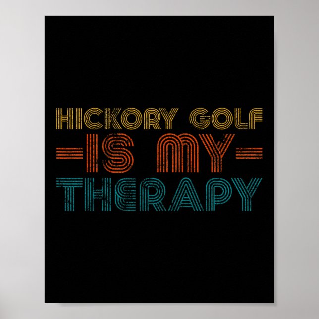 Póster Funny Hickory Golf Is My Therapy Hob  (Frente)