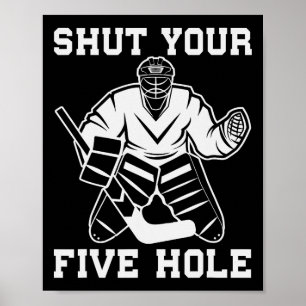 Póster Funny Hockey sobre hielo Cierra tu Five Hole Niño