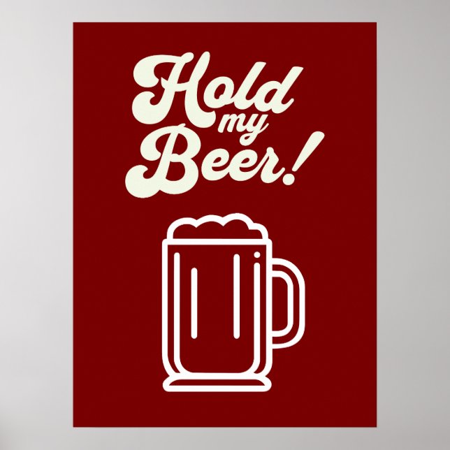 Póster Funny 'Hold My Beer' Bar Poster (Frente)