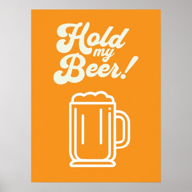 Póster Funny 'Hold My Beer' Bar Poster (Frente)