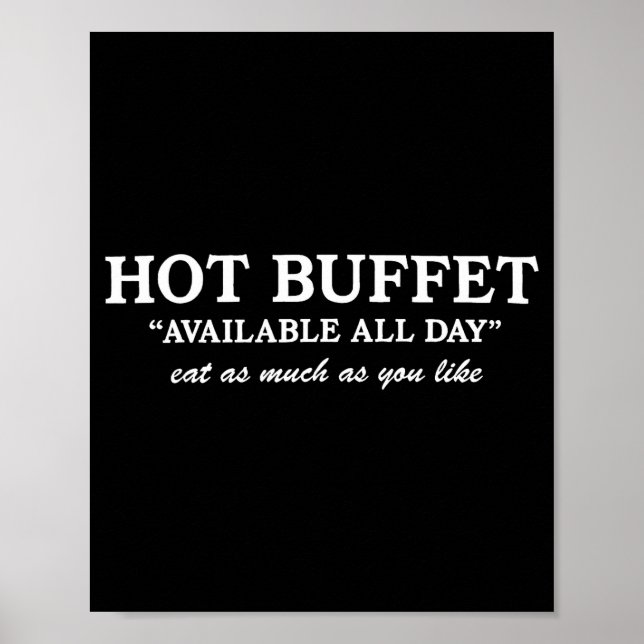 Póster Funny Hot Buffet Available All Day Eat As Much As  (Frente)