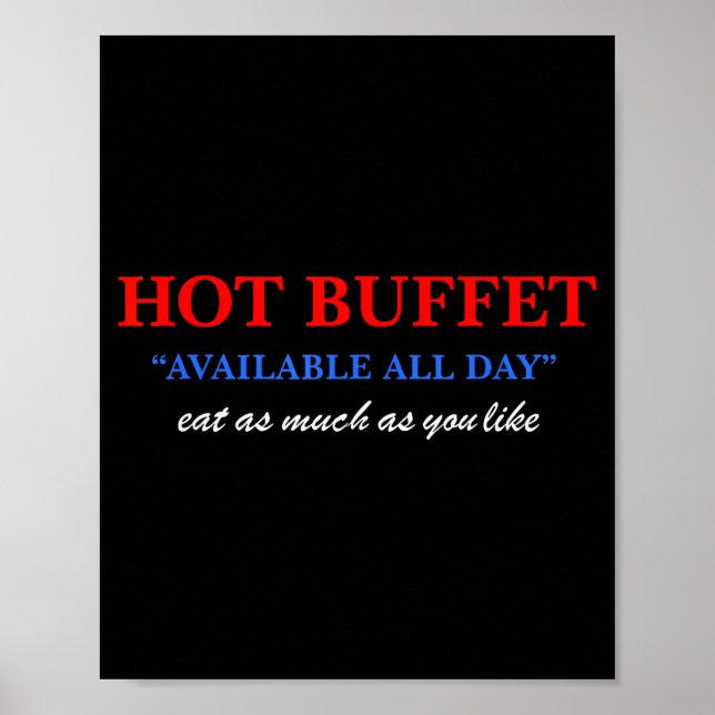 Póster Funny Hot Buffet Available All Day Eat As Much As  (Frente)
