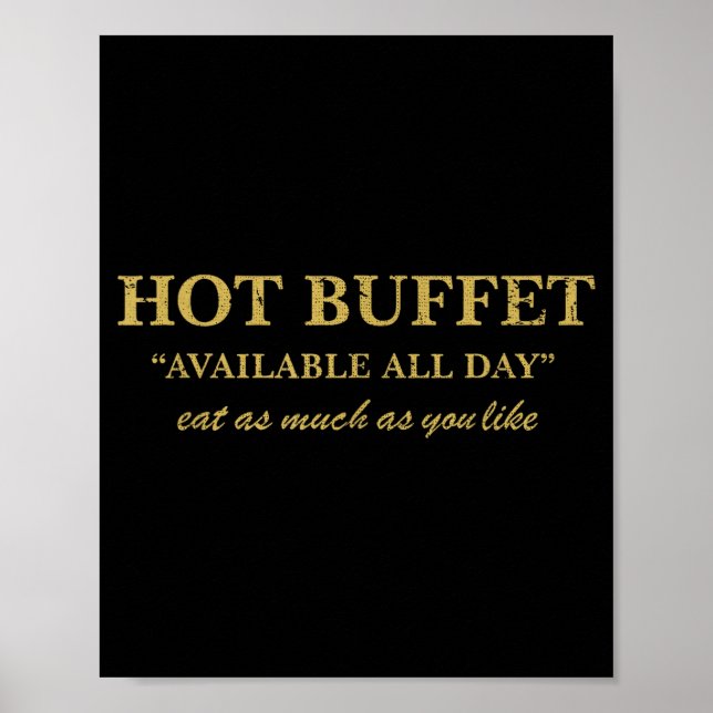 Póster Funny Hot Buffet Available All Day Eat As Much As  (Frente)