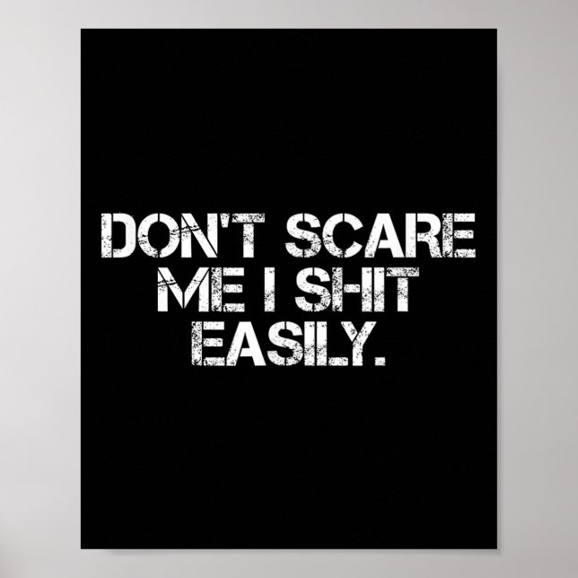 Póster Funny Humor Sarcastic Quote _ Don't E Me I Easily  (Frente)