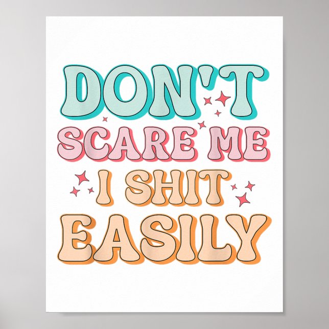 Póster Funny Humor Sarcastic Quote _ Don't E Me I Easily  (Frente)