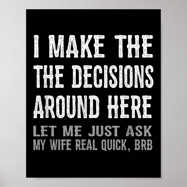 Póster Funny Husband Quote - Let Me Ask My Wife Gift  (Frente)