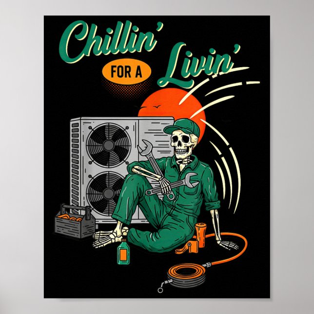 Póster Funny Hvac Tech Skeleton Chillin For A Livin  (Frente)