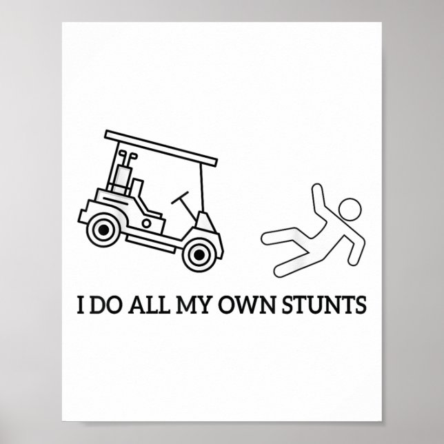 Póster Funny I Do All My Own Golf Cart Stunts Attire For  (Frente)