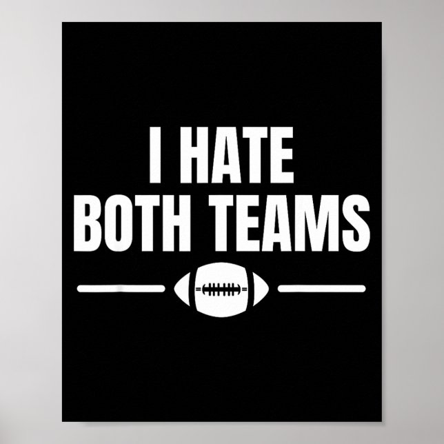 Póster Funny I Hate Both Teams Football  (Frente)