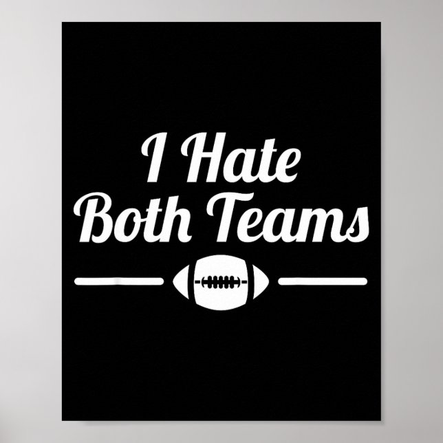 Póster Funny I Hate Both Teams Football Small  (Frente)